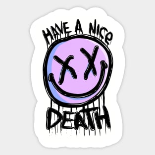 Have a nice death 2019 Sticker